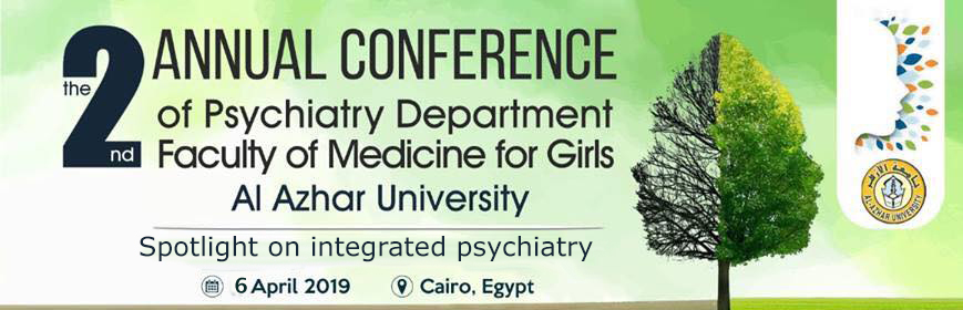 المؤتمر السنوي الثاني لقسم الطب النفسي -كلية طب بجامعة الأزهر